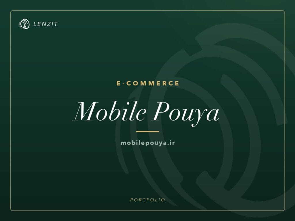 Mobile Pouya — E-commerce website | Lenzit portfolio